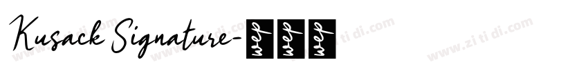 Kusack Signature字体转换
